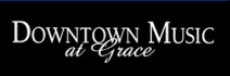 Downtown Music at Grace presents Quan Yuan, Vincent Lionti, and Alex Ruvinstein, of the Metropolitan Opera Orchestra