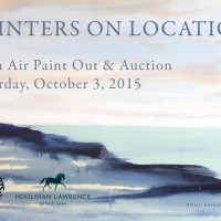 PAINTERS ON LOCATION,  Plein Air Paint Out & Auction