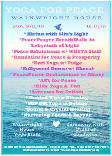 Special Event: Yoga for Peace, September 11 (12-6pm) Over 14 Programs; Special Guest, Kirtan with Sita's Light