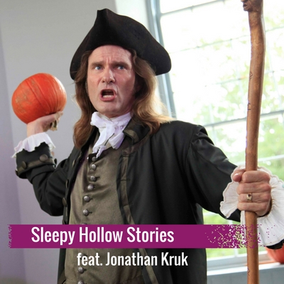 "Sleepy Hollow Stories" featuring Jonathan Kruk