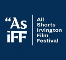 All Shorts Irvington Film Festival (As iFF) Fall Program: International Screening, Q&A with Filmmakers/Actors, and "Short Shots"After-Party for All Audience Members