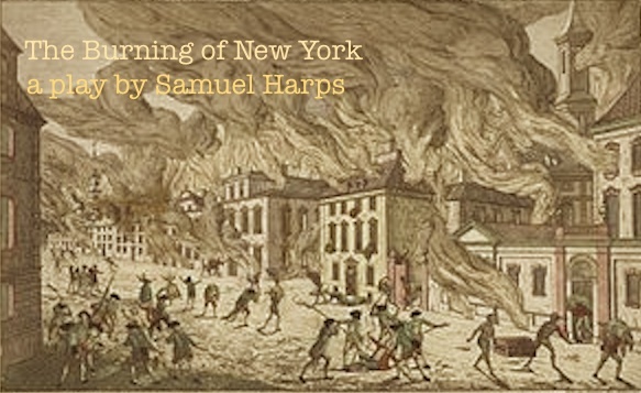 Stage Door Reading Series Presents THE BURNING OF NEW YORK by Samuel Harps (followed by Q&A with the Playwright)