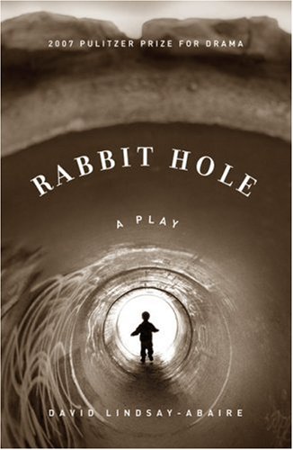Rabbit Hole, 2007 Pulitzer Prize for Drama
