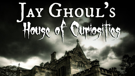 Jay Ghoul's House of Curiosities at Lyndhurst