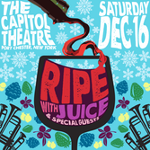 Ripe w/ Juice & Special Guests