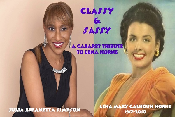 Live Family Performance: “Classy and Sassy: A Tribute to Lena Horne”