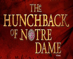 THE HUNCHBACK OF NOTRE DAME - Rivertowns Premiere!