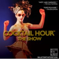 Ballets with a Twist | Cocktail Hour: The Show