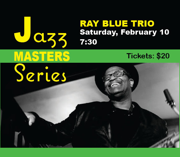 WCT Jazz Master Series presents the Ray Blue Trio