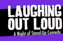 Laughing Out Loud: A Night Of Stand-Up Comedy