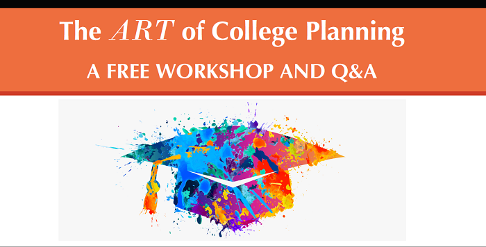 The ART of College Planning Workshop and Q&A
