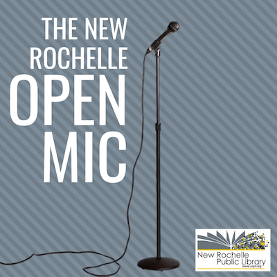 The New Rochelle Open Mic