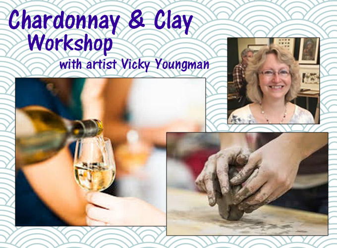 Clay and Chardonnay with Vicky Youngman - Adult Workshop