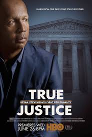 True Justice: Bryan Stevenson’s Fight for Equality Documentary
