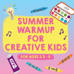 Pre-K Summer Warmup for Creative Kids