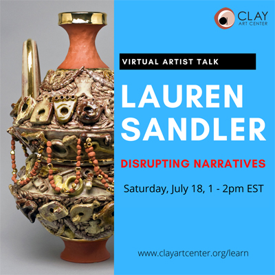 Clay Virtual Artist Talk with Lauren Sandler: Disrupting Narratives