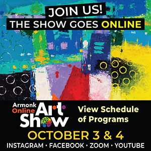 Armonk Outdoor Art Show Goes Online - Oct. 3 & 4!