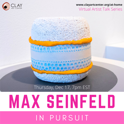 Virtual Artist Talk with Max Seinfeld: In Pursuit