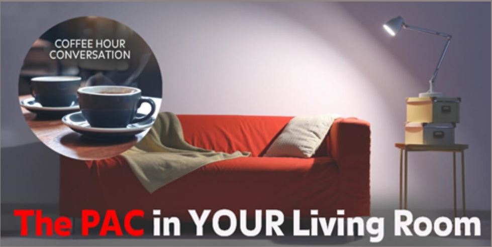 The PAC in YOUR Living Room: Coffee Hour Conversation (Virtual)