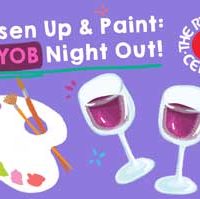 Loosen Up and Paint Workshop: BYOB Night Out! (In-Person)