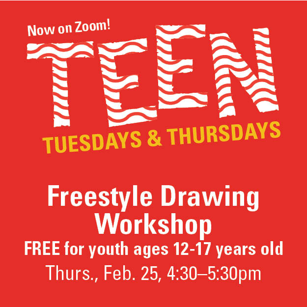 FREE Freestyle Drawing Workshop | Teen Tuesday & Thursday via Zoom