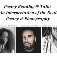 An Interpretation of the Real: Poetry & Photography