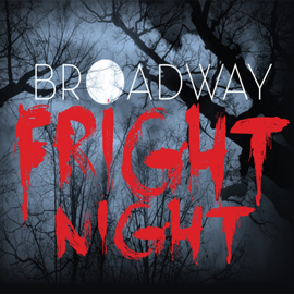Broadway Fright Night