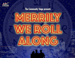 Merrily We Roll Along at Arc Stages