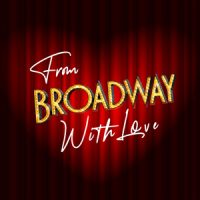 From Broadway With Love, a special event