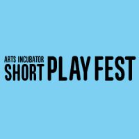 Streaming Event | Arts Incubator Short Play Fest 2022