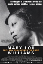 "Mary Lou Williams: The Lady Who Swings the Band" a film by Carol Bash