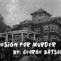 DESIGN FOR MURDER: A Mystery Thriller by George Batson