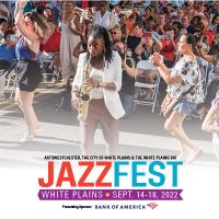 JAZZFEST 2022:  White Plains Jazz & Food Festival