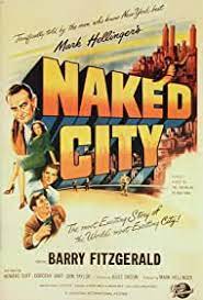 New Rochelle Plays Hollywood A Film Series at the New Rochelle Public Library: The Naked City