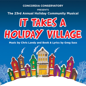 It Takes a Holiday Village Musical MOVIE PREMIERE