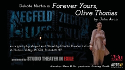 Studio Theater in Exile presents Forever Yours, Olive Thomas by John Arco