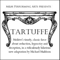 TARTUFFE - Molière's timely, classic farce