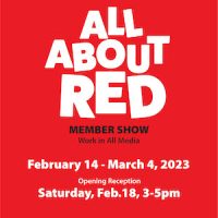 All About Red | MAG Member Group Show | Dates: Feb 14 - Mar 4 | Reception: Feb 18, 3-5 pm