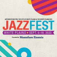 JAZZFEST 2023 | White Plains Jazz & Food Festival