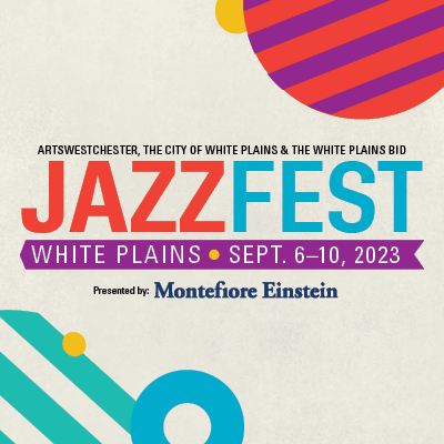 JAZZFEST 2023 | White Plains Jazz & Food Festival