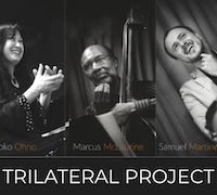 Trilateral Project - Tomoko Ohno, Marcus McLaurine, Samuel Martinelli