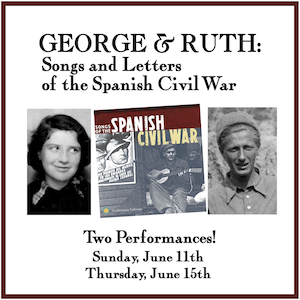 George and Ruth: Songs and Letters of the Spanish Civil War