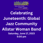 Celebrating Juneteenth: Global Jazz Community Allstar Woman Band
