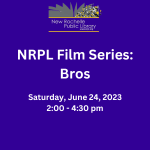 NRPL Film Series: Bros