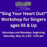 "Sing Your Heart Out!" Workshop for Singers ages 55 & Up