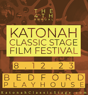 Katonah Classic Stage Film Festival