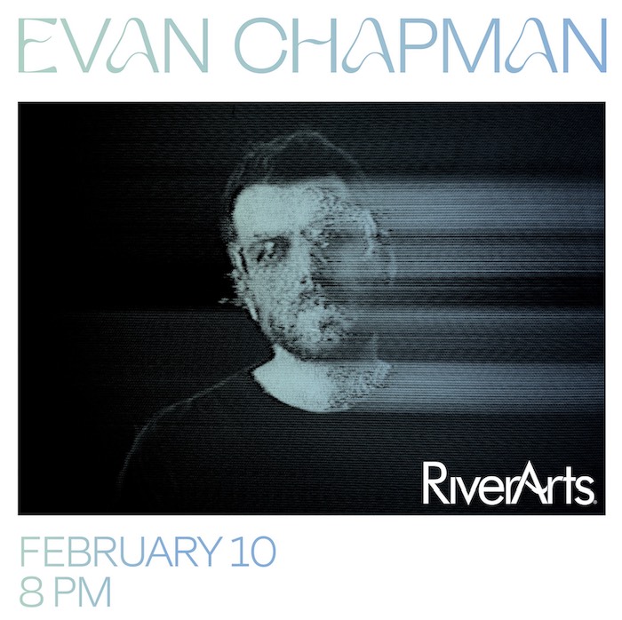 RiverArts Channels Music Series Presents: EVAN CHAPMAN