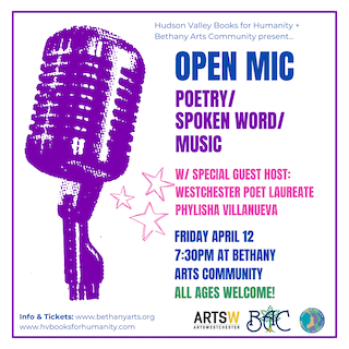 Open Mic: Poetry Month Edition with Special Guest Host Westchester Poet Laureate Phylisha Villanueva
