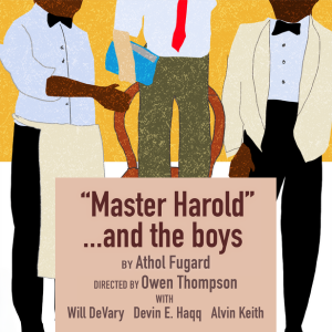 "Master Harold"...and the Boys