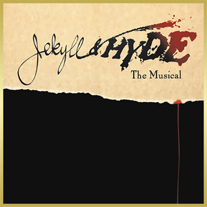 Jekyll & Hyde: The Musical